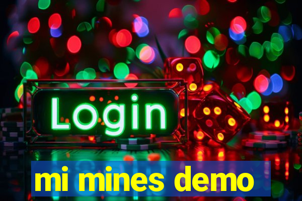 mi mines demo